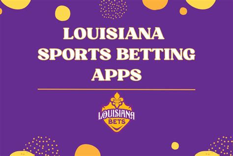Best Louisiana Sports Betting Apps 2025: Up to $6,050 in Offers.